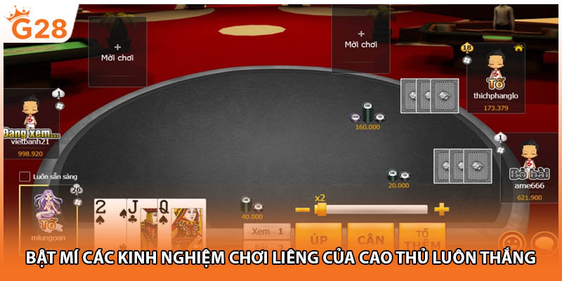 Bật mí các kinh nghiệm chơi liêng của cao thủ luôn thắng